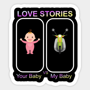 Love Stories-Your Baby Versus My Baby Sticker